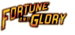 Fortune and Glory