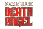 Space Hulk Death Angel